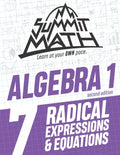 Summit Math Algebra 1 Book 7: Radical Expressions and Equations - Paperback