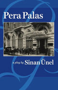 Pera Palas: (A Play) - Paperback