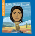 Little Sister Lozen - Library Binding