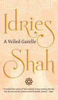 A Veiled Gazelle: Seeing How to See - Hardcover