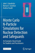 Monte Carlo N-Particle Simulations for Nuclear Detection and Safeguards: An Examples-Based Guide for Students and Practitioners - Paperback
