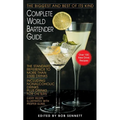 Complete World Bartender Guide: The Standard Reference to More Than 2,500 Drinks - Paperback