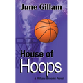 House of Hoops: A Hillary Broome Novel - Paperback