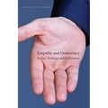 Empathy and Democracy: Feeling, Thinking, and Deliberation - Paperback