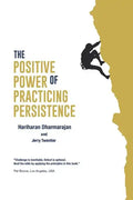 The Positive Power of Practicing Persistence - Paperback