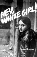 Hey, White Girl! - Paperback