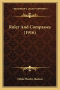 Ruler And Compasses (1916) - Paperback