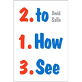 How to See: Looking, Talking, and Thinking about Art - Paperback