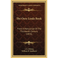The Oera Linda Book: From A Manuscript Of The Thirteenth Century (1876) - Hardcover