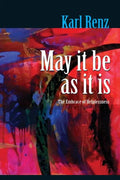 May It Be As It Is: The Embrace of Helplessness - Paperback