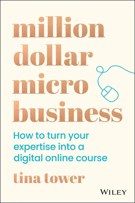 Million Dollar Micro Business: How to Turn Your Expertise Into a Digital Online Course - Paperback