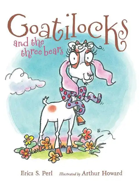 Goatilocks and the Three Bears - Hardcover