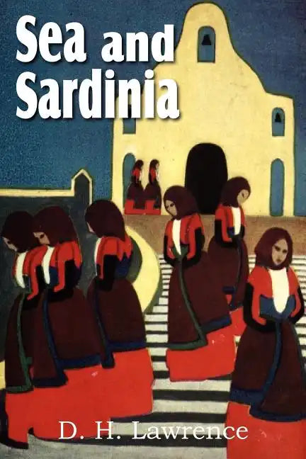 Sea and Sardinia - Paperback