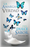 La Amarga Verdad Del Dulce Sabor - Paperback