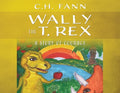 Wally the T. Rex: A Story of Courage - Paperback