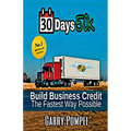30 Days 50K: Building Business Credit The Fastest Way Possible - Paperback