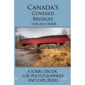 Canada's Covered Bridges - Paperback