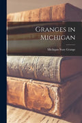 Granges in Michigan - Paperback