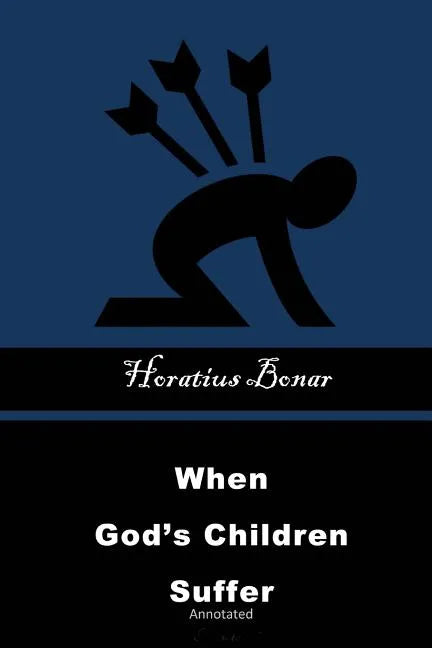 When God's Children Suffer: Annotated - Paperback