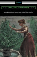Young Goodman Brown and Other Short Stories - Paperback