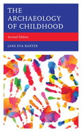 The Archaeology of Childhood - Paperback