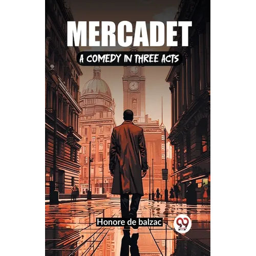 Mercadet A Comedy In Three Acts - Paperback