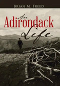 An Adirondack Life: Second Edition - Hardcover
