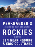 A Peakbagger's Guide to the Canadian Rockies: North - Paperback