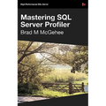 Mastering SQL Server Profiler - Paperback