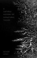 A Natural History of Unnatural Things - Paperback