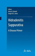 Hidradenitis Suppurativa: A Disease Primer - Paperback
