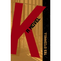 K: A Novel: - Paperback