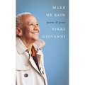 Make Me Rain: Poems & Prose - Hardcover
