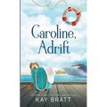 Caroline, Adrift - Paperback