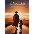 The Thief and the Gift: Finding Understanding and Peace Amid a Degenerative Illness - Paperback