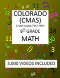 8th Grade COLORADO CMAS, 2019 MATH, Test Prep: 8th Grade COLORADO MEASURES of ACADEMIC SUCCESS 2019 MATH Test Prep/Study Guide - Paperback