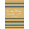 Something About Love: Short Stories for German Language Learners - Paperback