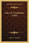 Tales of a Pathfinder (1920) - Paperback