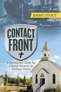 Contact Front: A Devotional Guide for Church Security in Perilous Times - Paperback
