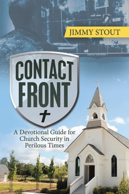 Contact Front: A Devotional Guide for Church Security in Perilous Times - Paperback