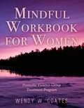 Mindful Workbook for Women: Domestic Violence Group Treatment Program - Paperback