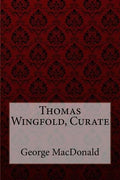 Thomas Wingfold, Curate George MacDonald - Paperback