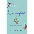 Hummingbird: Messages from My Ancestors - Hardcover