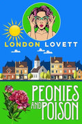 Peonies and Poison - Paperback
