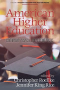 American Higher Education: Contemporary Perspectives on Policy and Practice - Paperback