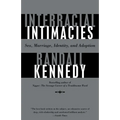 Interracial Intimacies: Sex, Marriage, Identity, and Adoption - Paperback