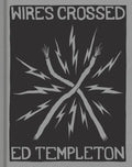 Ed Templeton: Wires Crossed - Hardcover