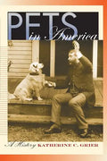 Pets in America: A History - Paperback