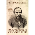 The Freedom to Choose Life - Hardcover
