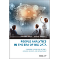 People Analytics in the Era of Big Data: Changing the Way You Attract, Acquire, Develop, and Retain Talent - Hardcover